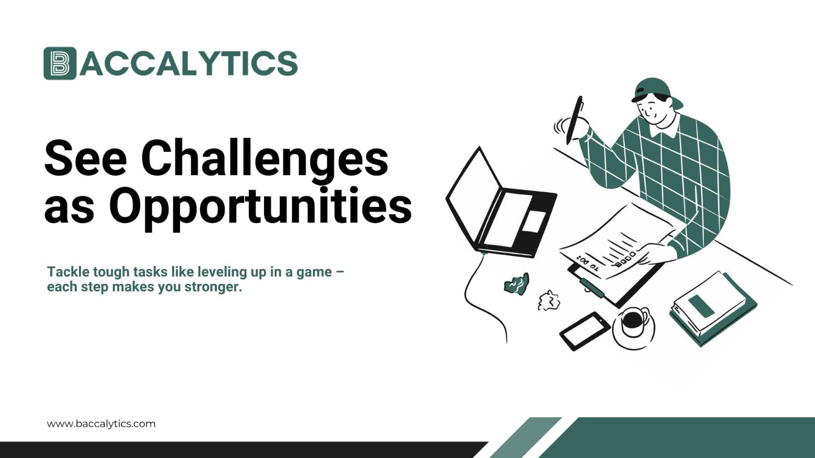 See Challenges as Opportunities