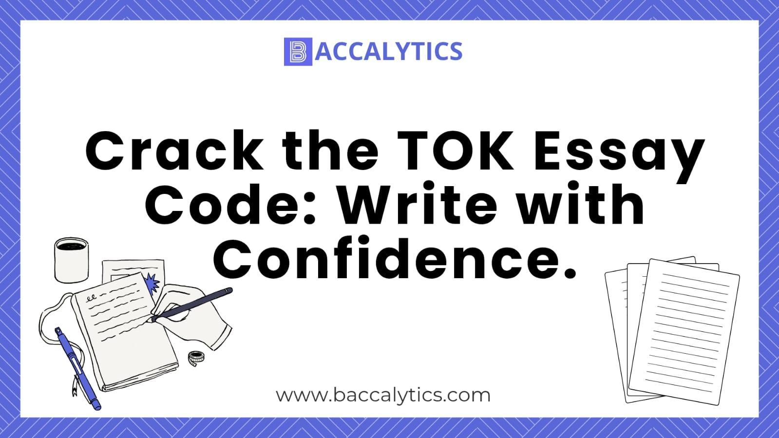 IB TOK Essay Guide: How to Structure & Write a Winning Paper | Baccalytics
